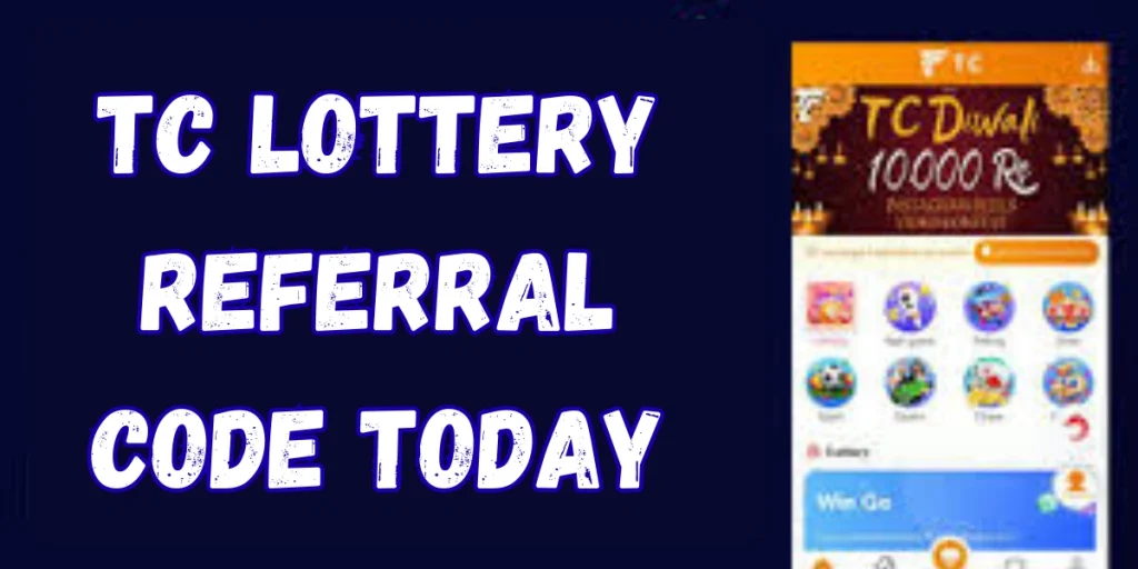 TC Lottery Referral Code Today