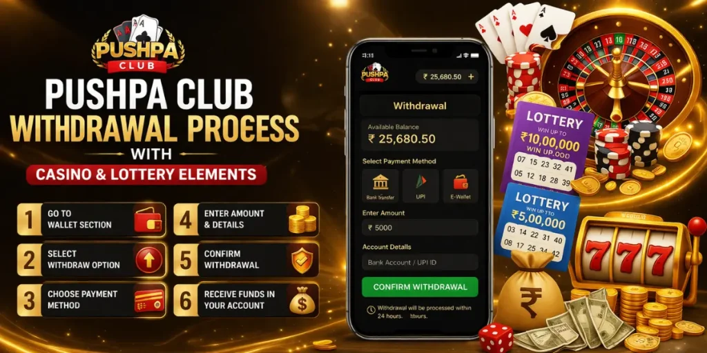 Pushpa Club Withdrawal Process